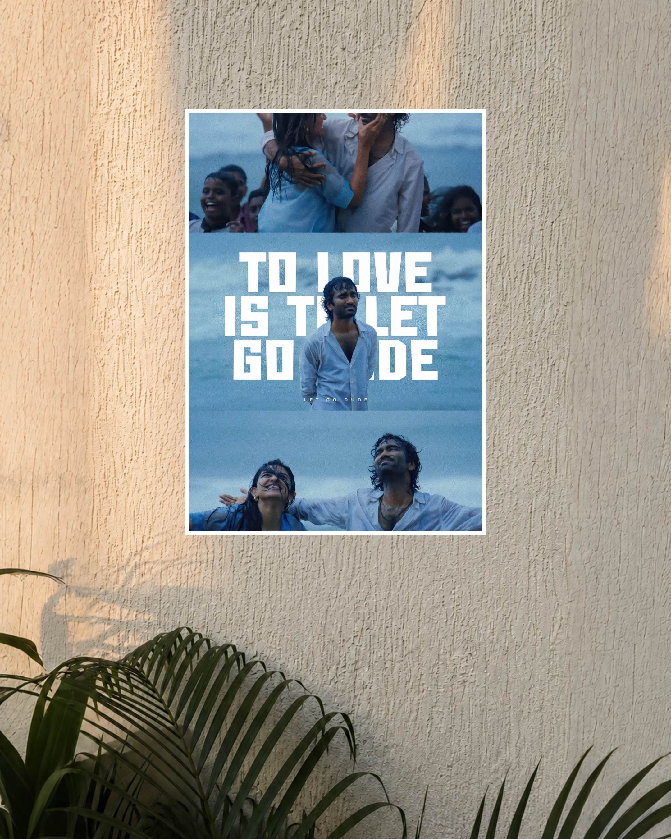 Dude – "To Love Is To Let Go" Tamil Movie Poster
